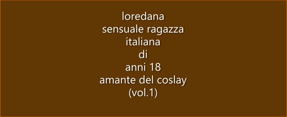 【成人动漫】青少年LoredanaItalian在简单的角色扮演冒险中非常性感。